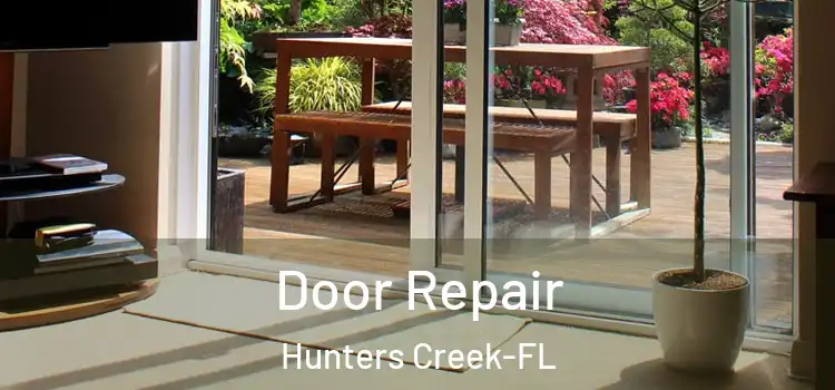 Door Repair Hunters Creek-FL