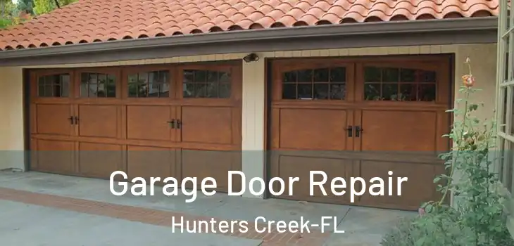 Garage Door Repair Hunters Creek-FL