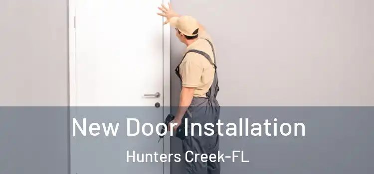 New Door Installation Hunters Creek-FL