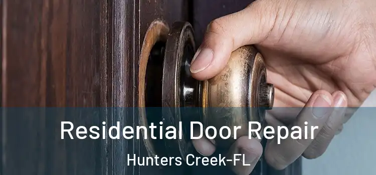 Residential Door Repair Hunters Creek-FL